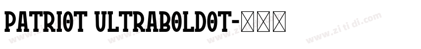 Patriot UltraBoldot字体转换